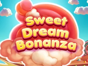 Sweet Dream Bonanza