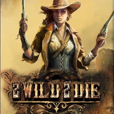 2 Wild 2 Die